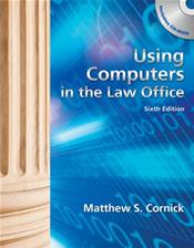 Using Computers in the Law Office. Includes Textbook, Workbook and CD-ROM for Windows and Macintosh
