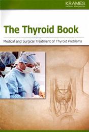 Thyroid Book: Medical and Surgical Treatment of Thyroid Problems