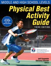 Physical Best Activity Guide: Middle and High School Levels. Text with CD-ROM for Windows and Macintosh