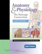 Anatomy and Physiology: The Massage Connection. Text with Internet Access Code for thePoint