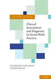 Clinical Assessment and Diagnosis in Social Work Practice