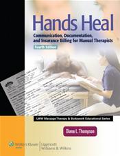 Hands Heal: Communication, Documentation, and Insurance Billing for Manual Therapists. Text with Internet Access Code for thePoint
