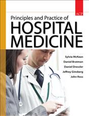 Principles and Practice of Hospital Medicine