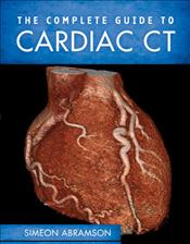 Complete Guide to Cardiac CT