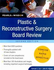 Plastic and Reconstructive Surgery Board Review