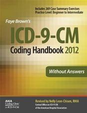 ICD-9-CM 2012 Coding Handbook: Without Answers