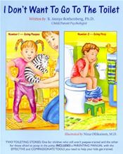 I Don't Want to Go to the Toilet: Two Stories for Childre. Number 1-Going Peepee, Number 2-Going Poop