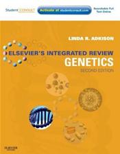 Elsevier's Integrated Review Genetics. Text with Internet Access Code for Student Consult Edition