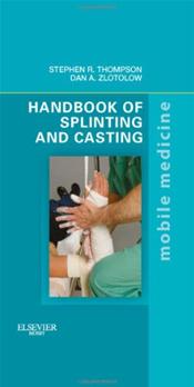 Handbook of Splinting and Casting