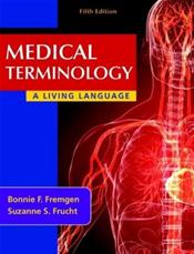 Medical Terminology: A Living Language