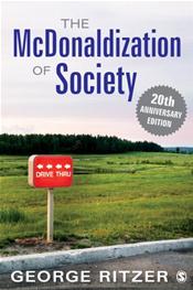 McDonaldization of Society. 20th Anniversary Edition