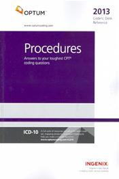 Coders' Desk Reference 2013: Procedures. Answers to Your Toughest CPT Procedural Coding Questions. (Compact)