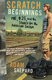 Scratch Beginnings: Me, $25, and the Search for the American Dream