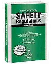 Federal Motor Carrier Safety Regulations (FMCSRs) Pocketbook. Green Book Updated Monthly