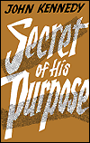 The Secret of His Purpose