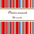 Plaisirs sensuels from O Thés Divins