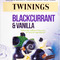 Blackcurrant & Vanilla from Twinings