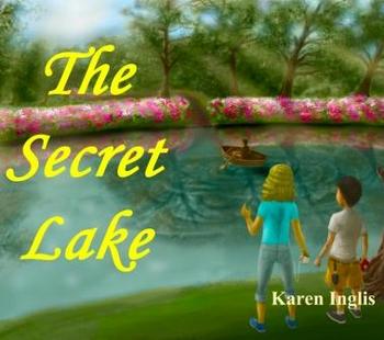 The Secret Lake Karen Inglis childrens book