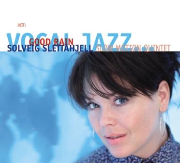 Solveig Slettahjell - Good Rain