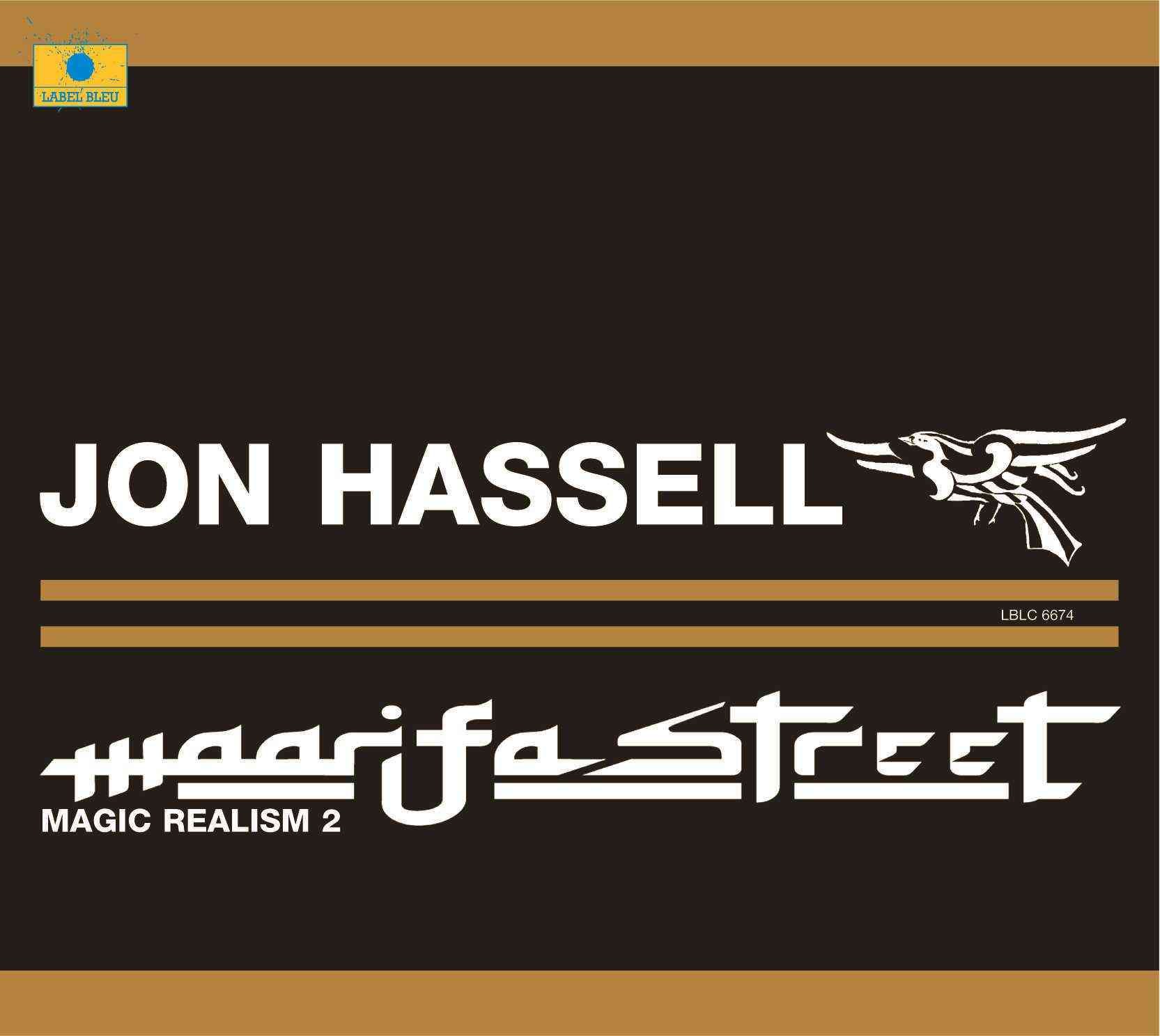 Jon Hassell - Maarifa Street