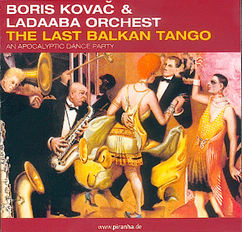 Boris Kovac - The Last Balkan Tango