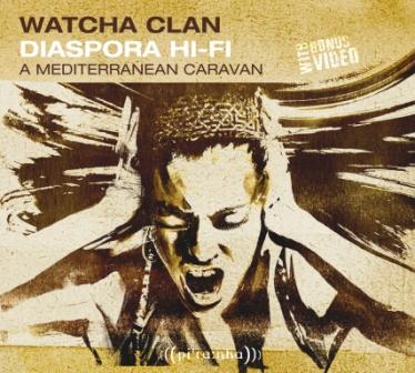 Watcha Clan - Diaspora Hi-Fi