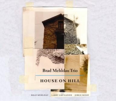 Brad Mehldau - House on Hill