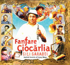 Fanfare Ciocarlia - Gili Garabdi