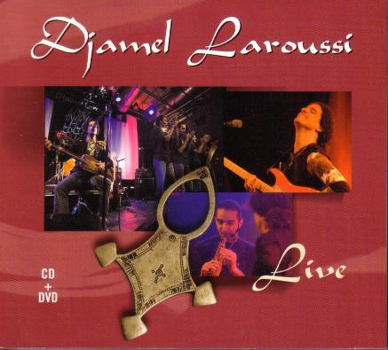 Djamel Laroussi - En Chair et en Live