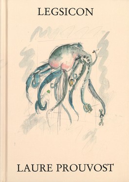 Laure Prouvost - LEGSICON
