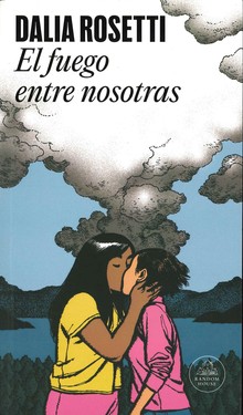 El fuego entre nosotras