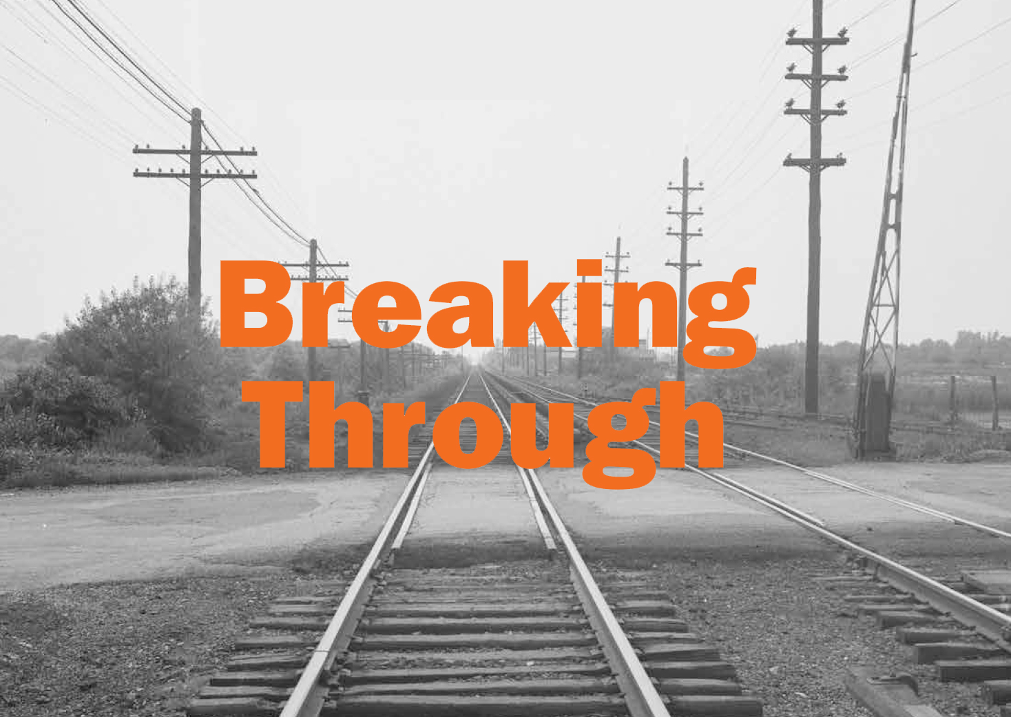 Breaking Through