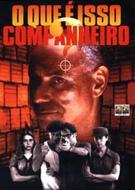 O Que É Isso, Companheiro? (1997)