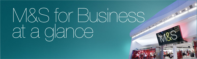 M&S for business at a glance