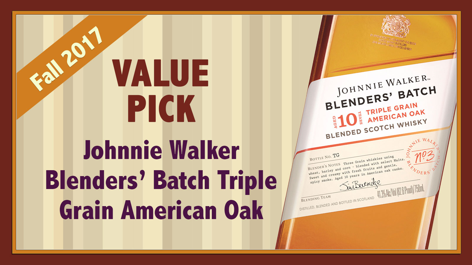 Fall 2017 Value Pick Johnnie Walker Blenders’ Batch No. 3 Triple Grain