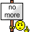 :nomore: