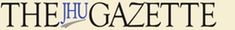The Johns Hopkins Gazette