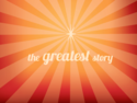 The-greatest-story