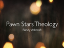 Pawn-stars-theology