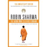 The Monk Who Sold His Ferrari : A Spiritual Fable About Fulfilling Your Dreams and Reaching Your Destiny - Robin Sharma