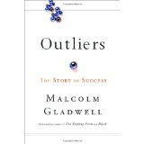 Outliers: The Story of Success - Malcolm Gladwell