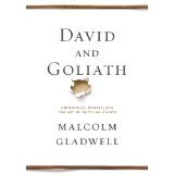 David and Goliath: Underdogs, Misfits, and the Art of Battling Giants - Malcolm Gladwell