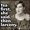 tea first then larceny
