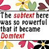 Subtext becomes Domtext