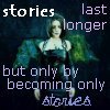 stories last longer