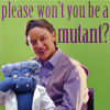 Please won't you be a mutant?