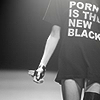 Porn is the new black