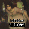 lady of shallott, text 'half sick of shadows'