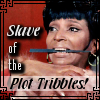 Slave of the Plot Tribbles