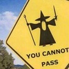 traffic sign Gandalf you cannot pass